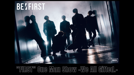 “FIRST” One Man Show -We All Gifted.-の画像